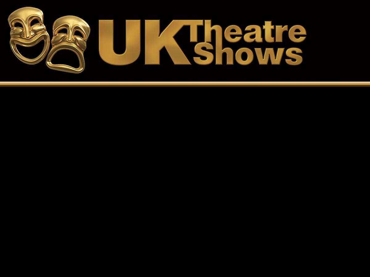 UK Theatre Shows - Productions